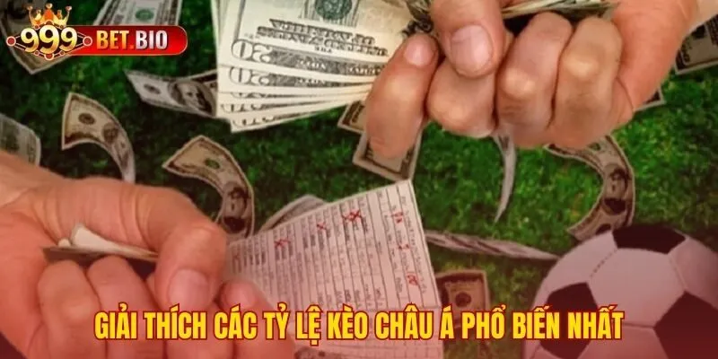Hiểu đúng các con số trong mỗi tỷ lệ kèo châu Á