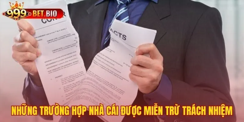 Các quy định miễn trừ trách nhiệm pháp lý của nhà cái