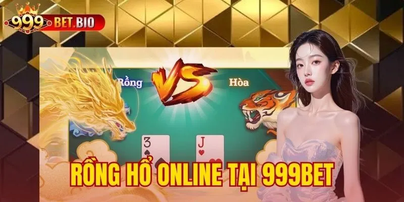 rong-ho-online-tai-999bet