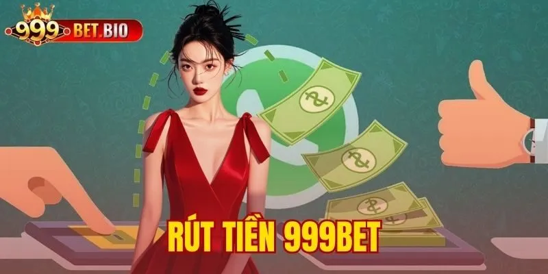 rút tiền 999bet