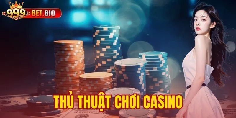 thu-thuat-choi-casino