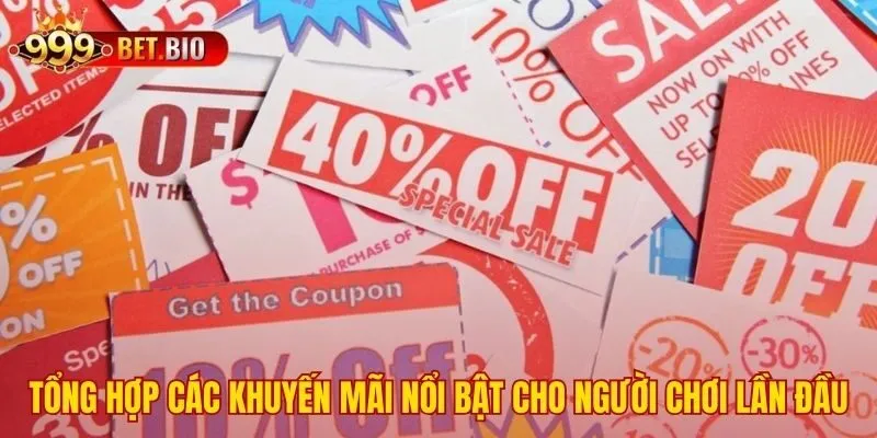 Tổng quan các gói ưu đãi chào mừng nổi bật nhất